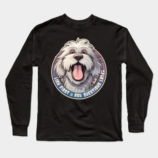 Funny Lick First, Ask Questions Later Bergamasco Sheepdog Design Long Sleeve T-Shirt